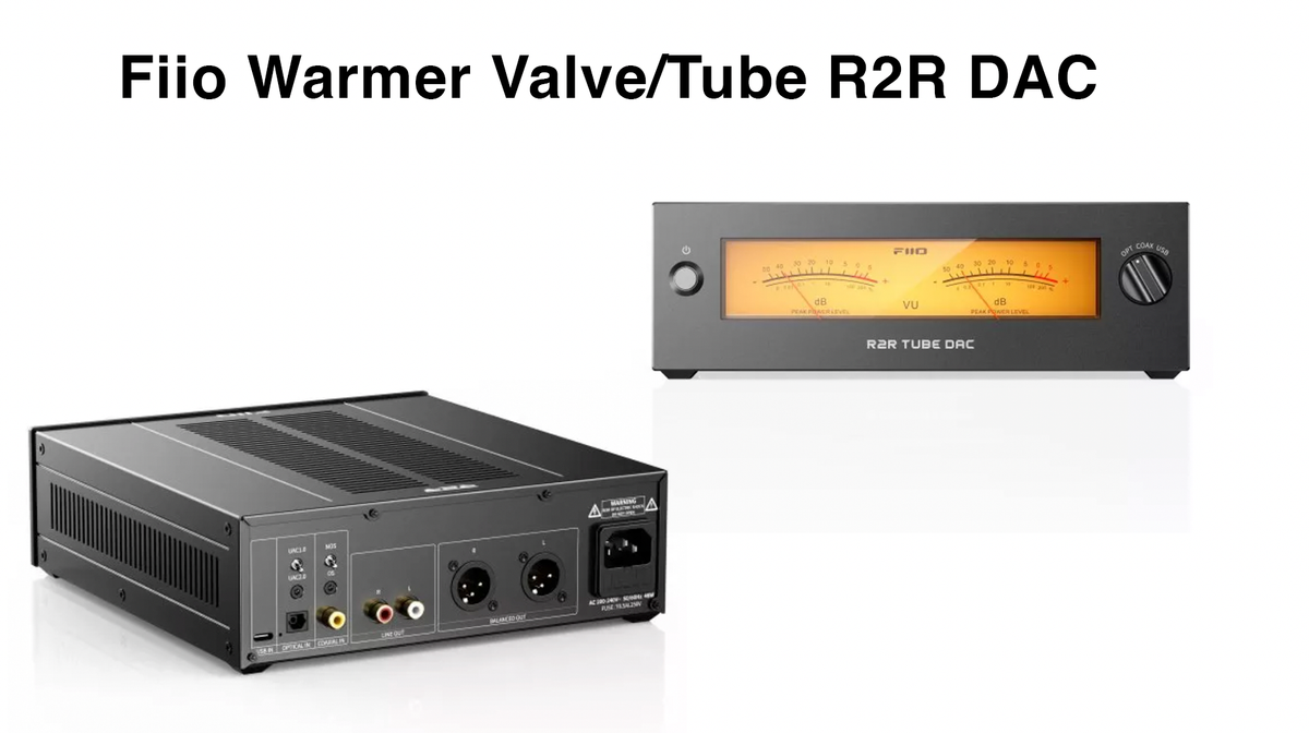 Fiio Warmer Valve/Tube R2R DAC Review
