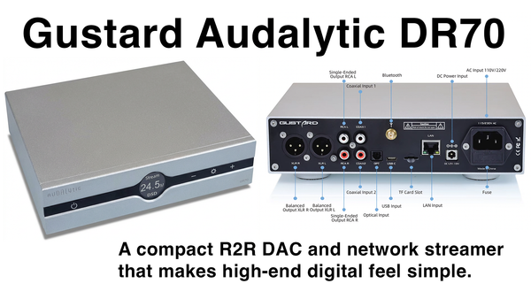 Audalytic (by Gustard) DR70 R2R Streaming DAC Review
